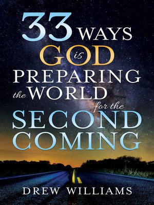 cover image of 33 Ways God Is Preparing the World for the Second Coming